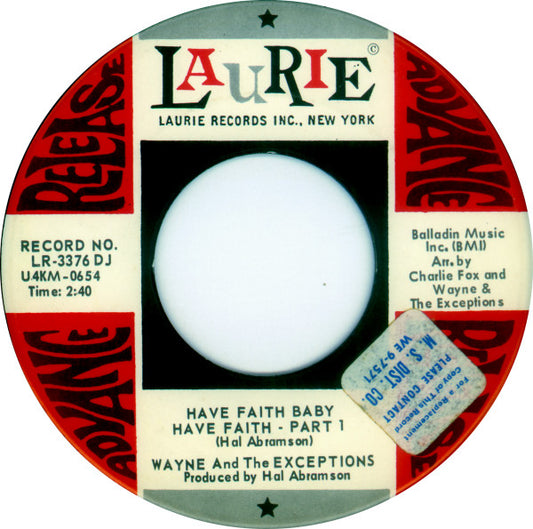 Wayne And The Exceptions : Have Faith Baby Have Faith (7", Single, Promo)