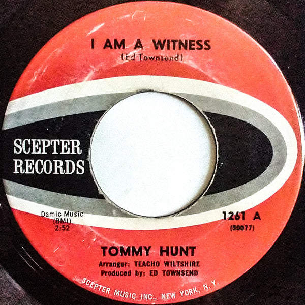 Tommy Hunt : I Am A Witness (7")