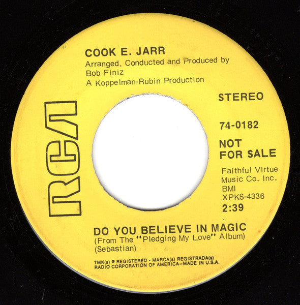 Cook E. Jarr : Reason To Believe / Do You Believe In Magic (7", Promo)