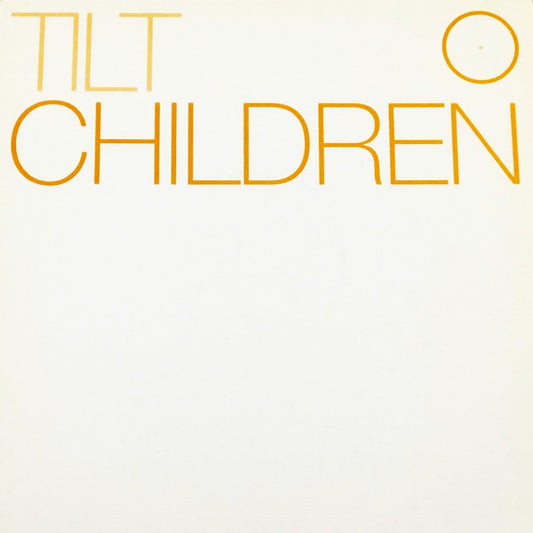 Tilt : Children (12")