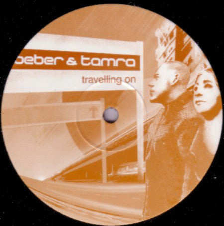 Beber & Tamra : Travelling On (12")