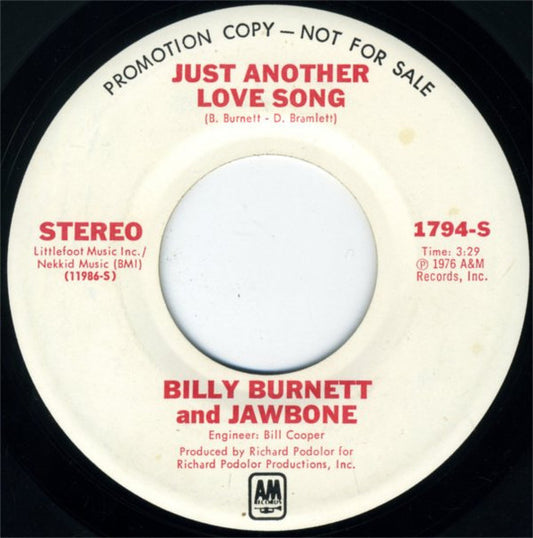 Billy Burnett (2) And Jawbone (6) : Just Another Love Song (7", Promo)