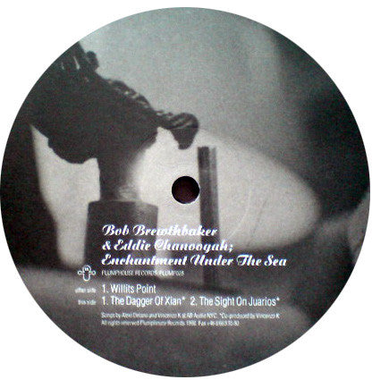 Bob Brewthbaker & Eddie Chanoogah : Enchantment Under The Sea (12")