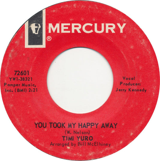 Timi Yuro : You Took My Happy Away (7", Single, Styrene)
