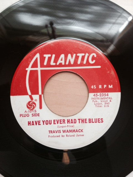 Travis Wammack : Have You Ever Had The Blues (7", Promo)