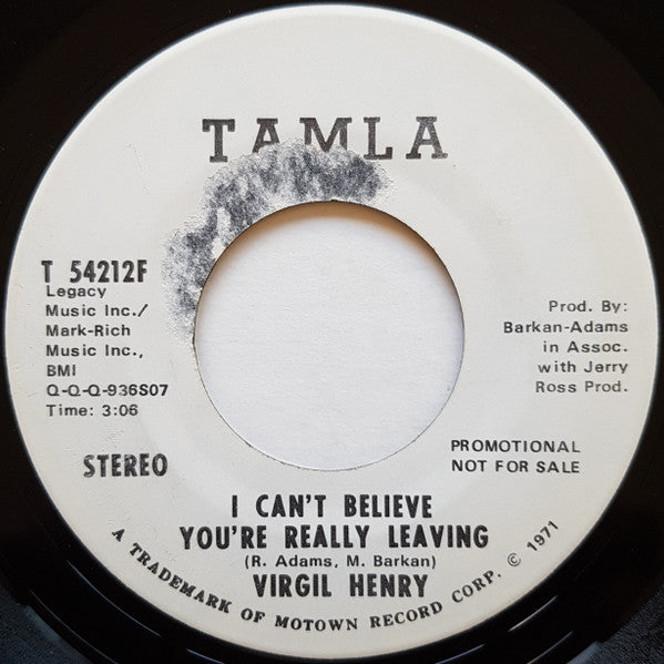 Virgil Henry : I Can't Believe You're Really Leaving (7", Single, Promo)