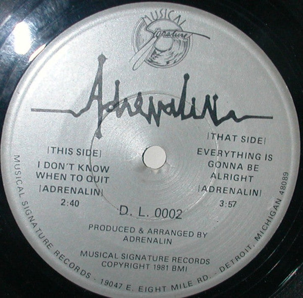 Adrenalin (10) : I Don't Know When To Quit (7")