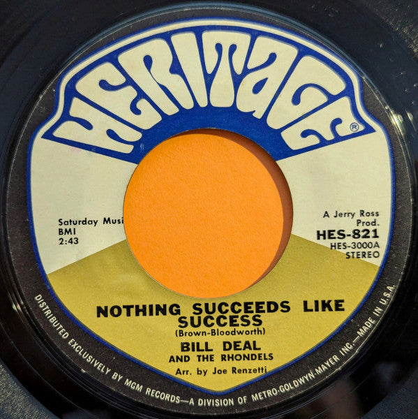 Bill Deal And The Rhondels* : Nothing Succeeds Like Success (7", Single, Styrene, Mon)