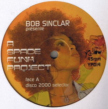 Bob Sinclar : A Space Funk Project (12")