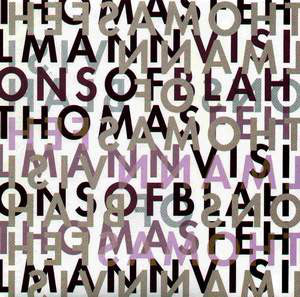 Thomas Fehlmann : Visions Of Blah (LP, Album)