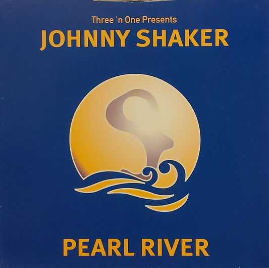 Three 'N One Presents Johnny Shaker : Pearl River (12")