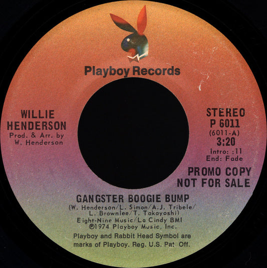 Willie Henderson : Gangster Boogie Bump (7", Mono, Promo)