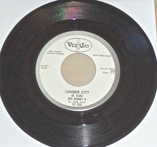 Big Buddy Kaye : Lumber City / White Sneakers And Bermuda Shorts (7", Promo)