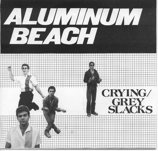 Aluminum Beach : Crying / Grey Slacks (7")