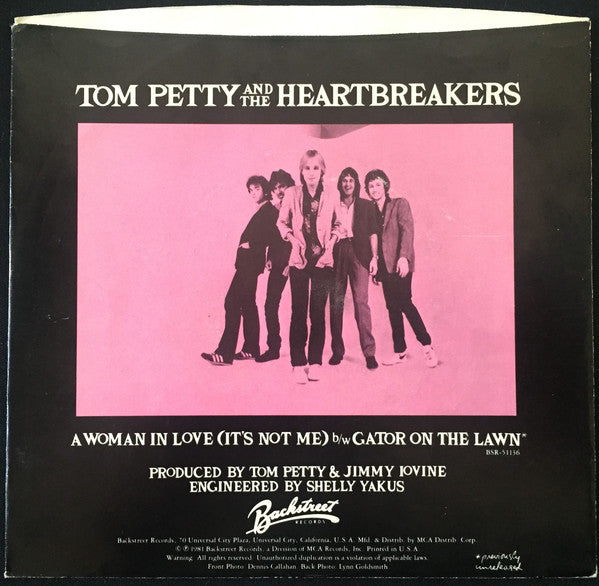 Tom Petty And The Heartbreakers : A Woman In Love (It's Not Me) (7", Single, Pin)