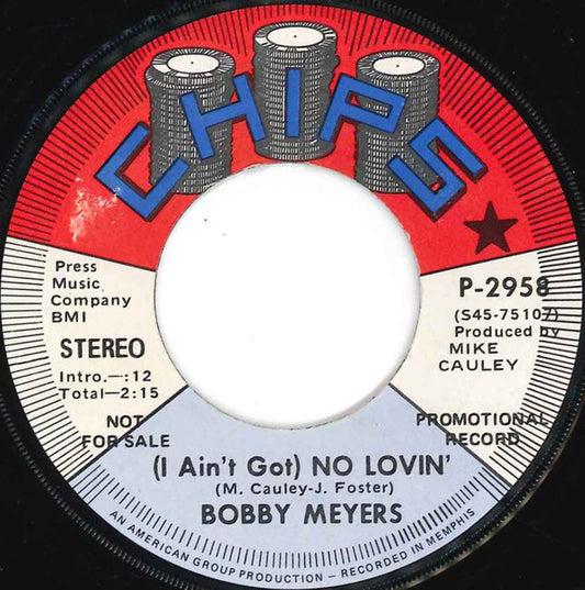 Bob Meyer (6) : (I Ain't Got) No Lovin' / Blue Horizon (7", Promo)