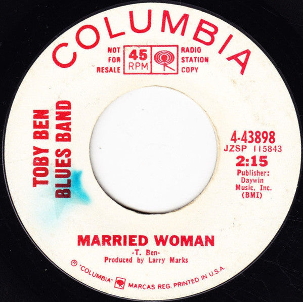 Toby Ben Blues Band : I Don't Want You / Married Woman (7", Promo)