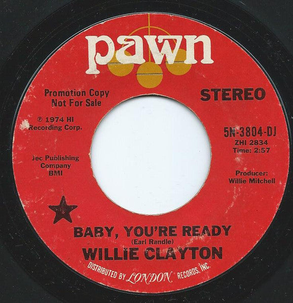 Willie Clayton : Baby, You're Ready (7", Single, Mono, Promo)