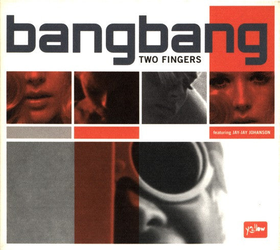 Bang Bang Featuring Jay Jay Johanson* : Two Fingers (12")