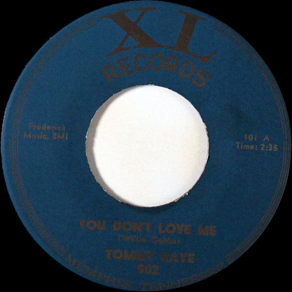 Tommy Raye : You Don't Love Me (7", Single)