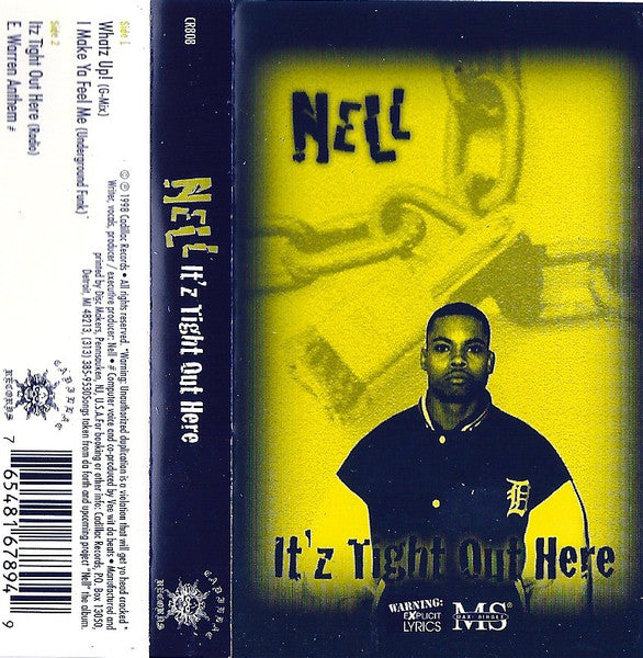 Nell (12) : It'z Tight Out Here (Cass, EP)