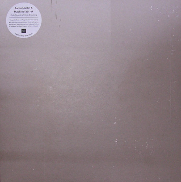 Aaron Martin (2) & Machinefabriek : Cello Recycling | Cello Drowning (10", Ltd)