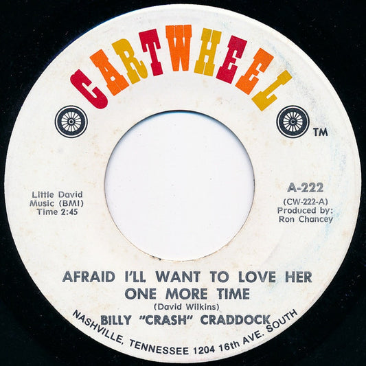 Billy 'Crash' Craddock : Afraid I'll Want To Love Her One More Time / Treat Her Right (7", Single)
