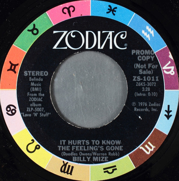 Billy Mize : It Hurts To Know The Feeling's Gone (7", Mono, Promo, Styrene)