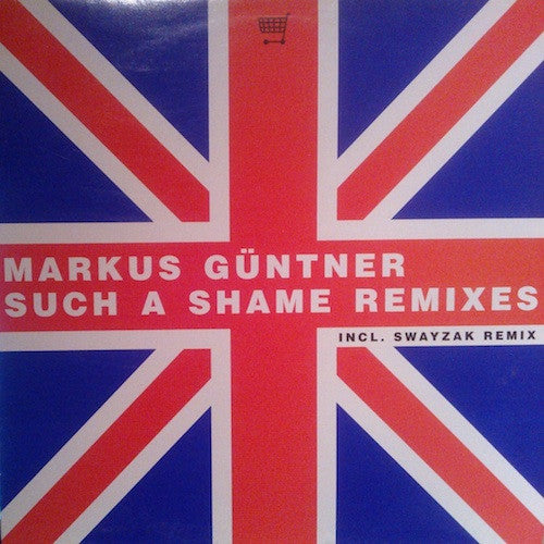 Markus Güntner* : Such A Shame Remixes (12")