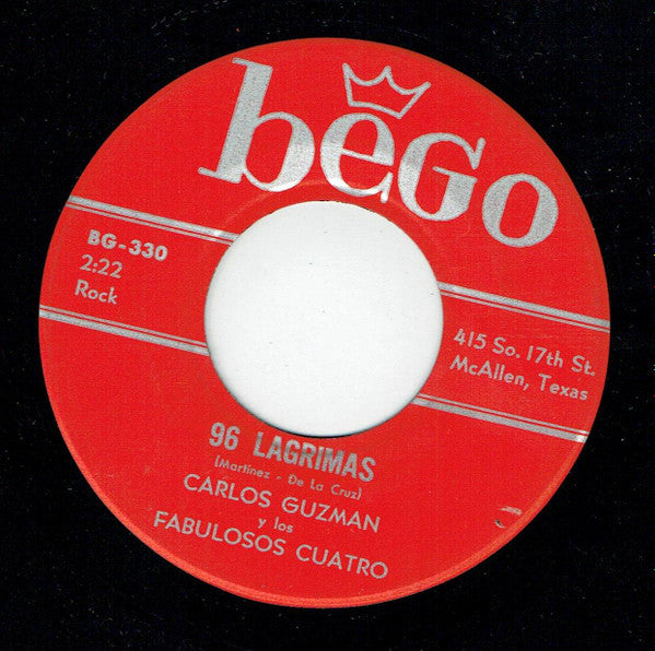 Carlos Guzman Y Los Fabulosos Cuatro : 96 Lagrimas / La Justicia De Amor (7", Single)