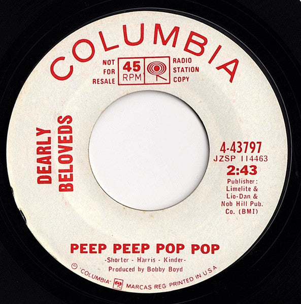 Dearly Beloveds* : Peep Peep Pop Pop / It Is Better (7", Single, Promo)