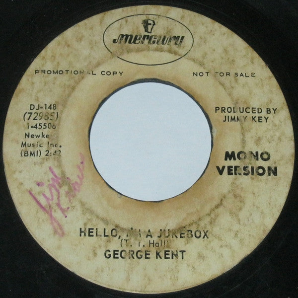 George Kent : Hello, I'm A Jukebox (7", Mono, Promo)