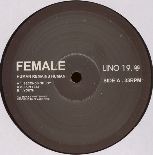Female : Human Remains Human (12")