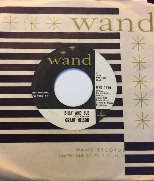 Grant Nelson (3) : Billy And Sue / My Heart Can’t Understand (7", Promo)