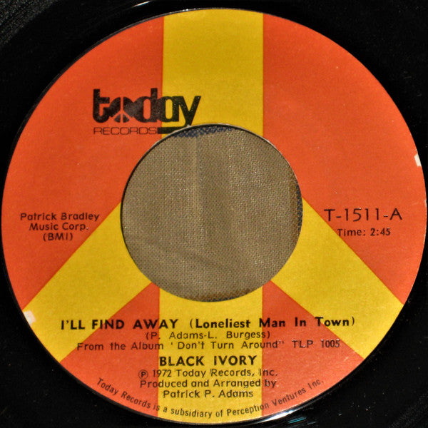 Black Ivory : I'll Find Away (Loneliest Man In Town) / Surrender (7", Styrene)