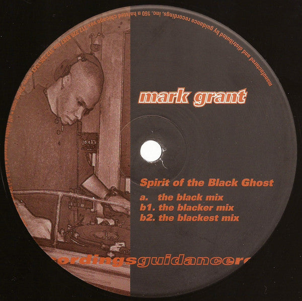 Mark Grant : Spirit Of The Black Ghost (12")