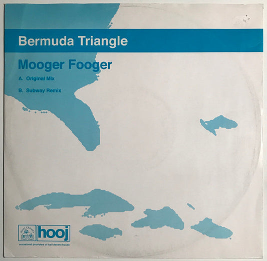Bermuda Triangle (2) : Mooger Fooger (12")