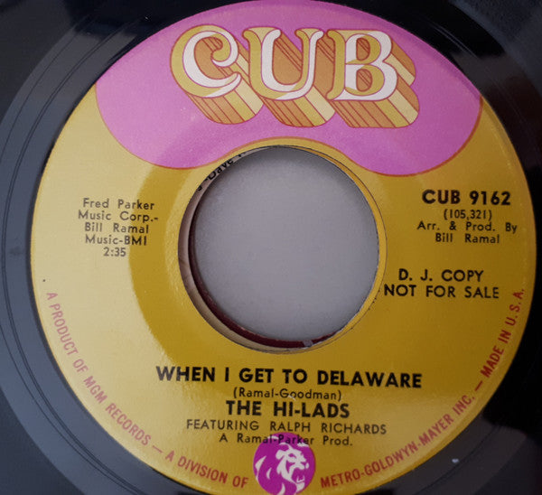 The Hi-Lads : Ready Or Not Here I Come / When I Get To Delaware (7", Single, Promo)