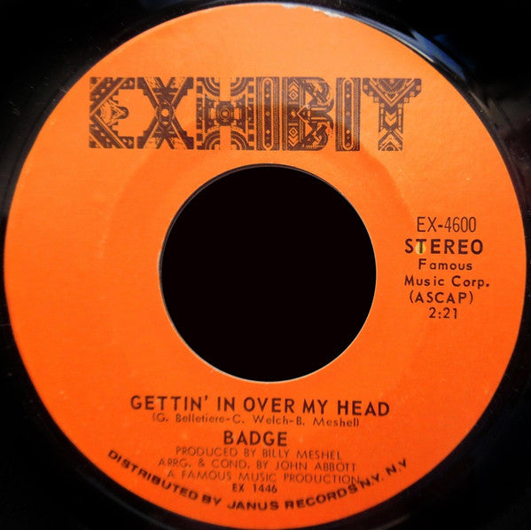 Badge : Gettin' In Over My Head / It's Straight Ahead (7")