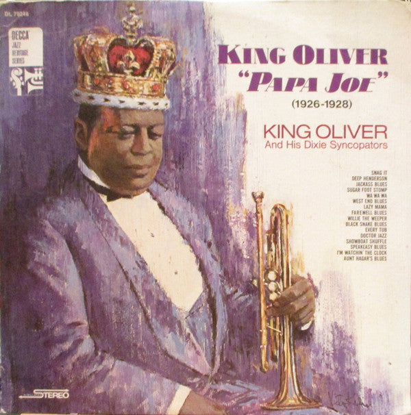 King Oliver And His Dixie Syncopators* : King Oliver "Papa Joe" (1926-1928) (LP, Comp)
