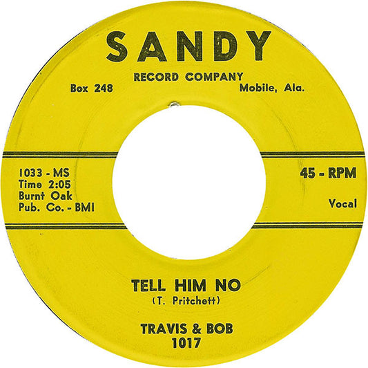 Travis And Bob : Tell Him No (7", Single)