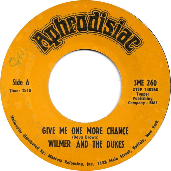 Wilmer & The Dukes : Give Me One More Chance / Get It (Instrumental) (7", Single, Mono, Styrene, Ter)