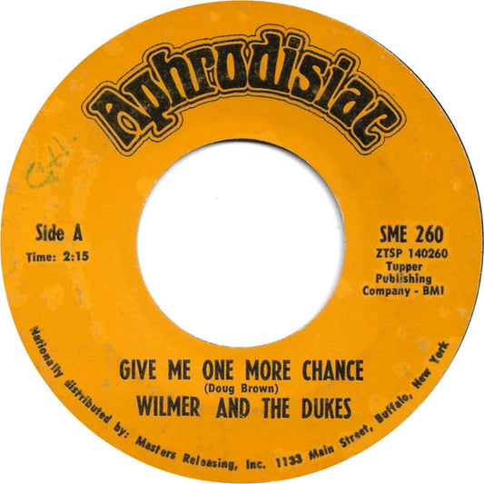 Wilmer & The Dukes : Give Me One More Chance / Get It (Instrumental) (7", Single, Mono, Styrene, Ter)