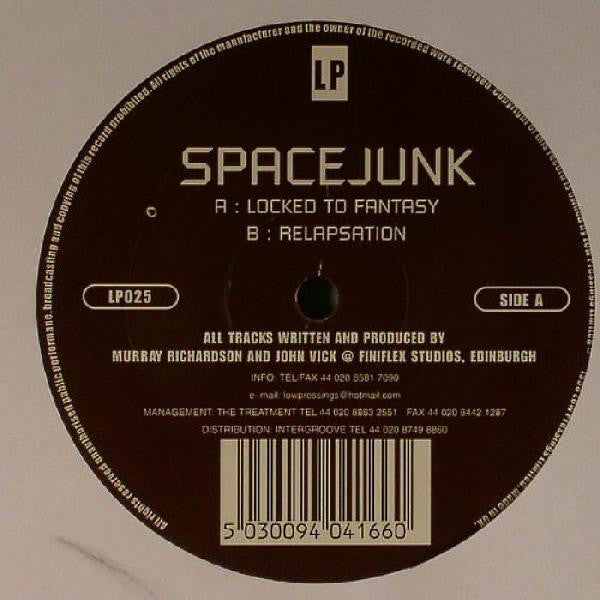 Spacejunk : Locked To Fantasy / Relapsation (12")