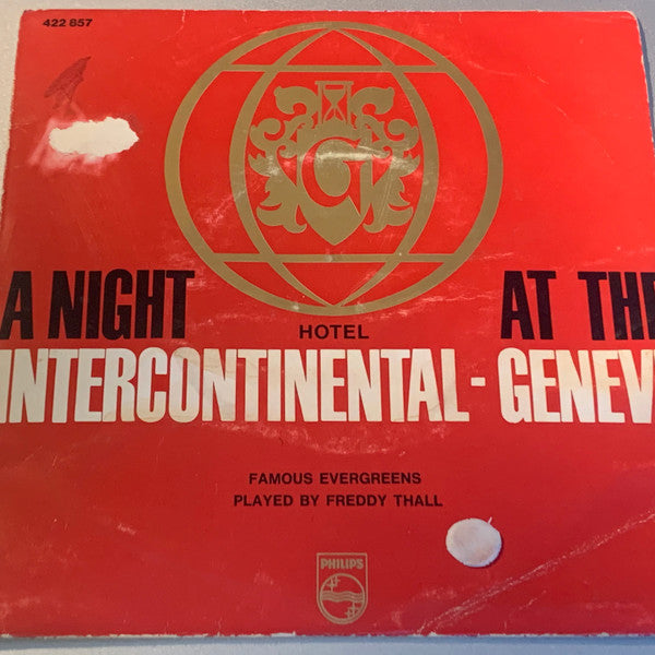 Freddy Thall : A Night At The Hotel Intercontinental Geneve (7", EP)