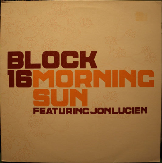 Block 16 Featuring Jon Lucien : Morning Sun (12")