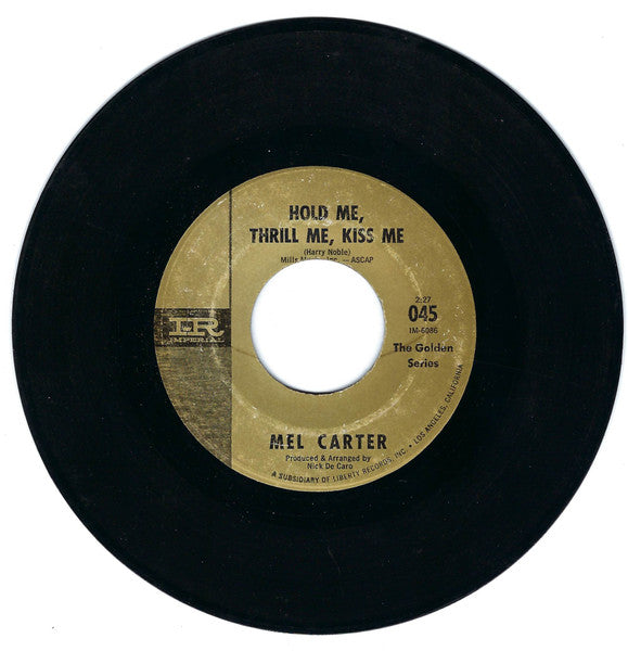 Mel Carter : Hold Me, Thrill Me, Kiss Me / (All Of A Sudden) My Heart Sings (7", Single, RE)