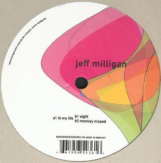 Jeff Milligan : In My Life (12")