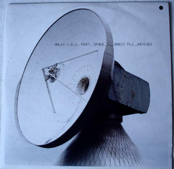 Nalin I.N.C.* Feat. Space : Magic Fly (Remixes) (12")