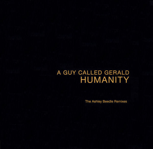 A Guy Called Gerald : Humanity (The Ashley Beedle Remixes) (12", EP)